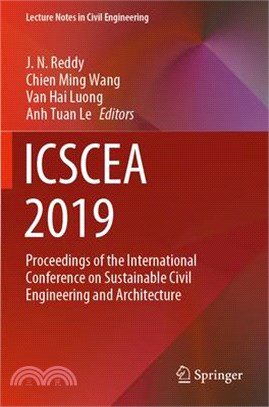 Icscea 2019: Proceedings of the International Conference on Sustainable Civil Engineering and Architecture