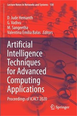 Artificial Intelligence Techniques for Advanced Computing Applications: Proceedings of Icact 2020