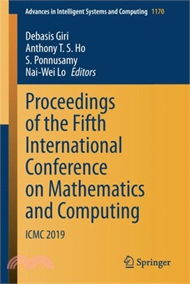 Proceedings of the Fifth International Conference on Mathematics and Computing: ICMC 2019