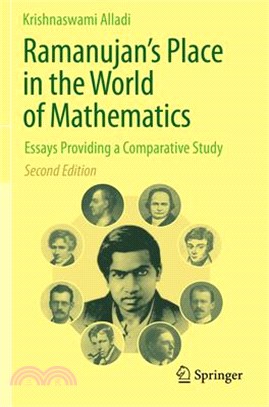 Ramanujan's Place in the World of Mathematics: Essays Providing a Comparative Study