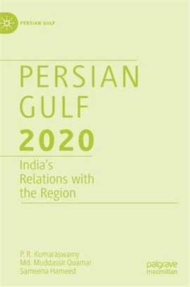 Persian Gulf 2020: India's Relations with the Region