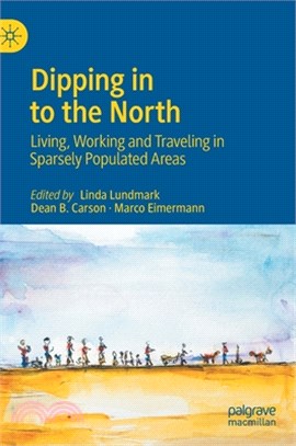 Dipping in to the North: Living, Working and Traveling in Sparsely Populated Areas
