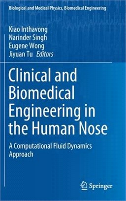 Clinical and Biomedical Engineering in the Human Nose: A Computational Fluid Dynamics Approach