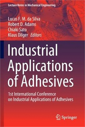 Industrial Applications of Adhesives: 1st International Conference on Industrial Applications of Adhesives