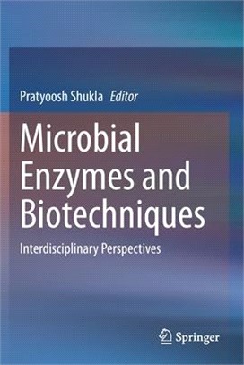 Microbial Enzymes and Biotechniques: Interdisciplinary Perspectives