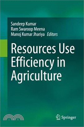 Resources Use Efficiency in Agriculture