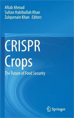 Crispr Crops: The Future of Food Security