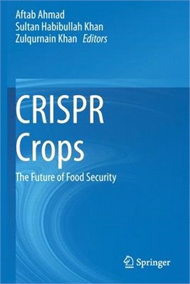 CRISPR Crops: The Future of Food Security