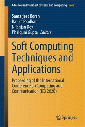 Soft Computing Techniques and Applications: Proceeding of the International Conference on Computing and Communication (Ic3 2020)