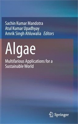 Algae: Multifarious Applications for a Sustainable World