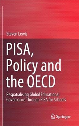 Pisa, Policy and the OECD: Respatialising Global Educational Governance Through Pisa for Schools