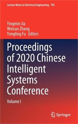 Proceedings of 2020 Chinese Intelligent Systems Conference: Volume I