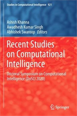 Recent Studies on Computational Intelligence: Doctoral Symposium on Computational Intelligence (DoSCI 2020)