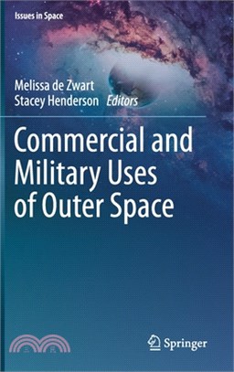 Commercial and Military Uses of Outer Space