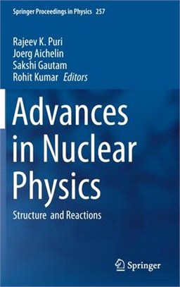 Advances in Nuclear Physics: Structure and Reactions