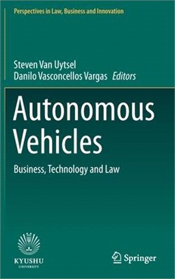 Autonomous Vehicles: Business, Technology and Law