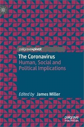 The Coronavirus: Human, Social and Political Implications