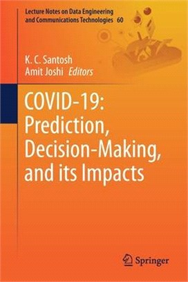 Covid-19: Prediction, Decision-Making, and Its Impacts