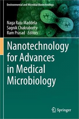 Nanotechnology for Advances in Medical Microbiology