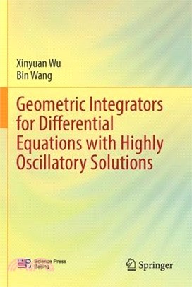 Geometric Integrators for Differential Equations with Highly Oscillatory Solutions