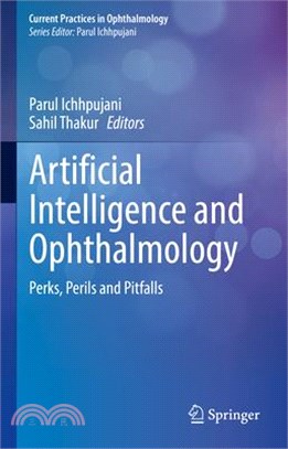 Artificial Intelligence and Ophthalmology: Perks, Perils and Pitfalls