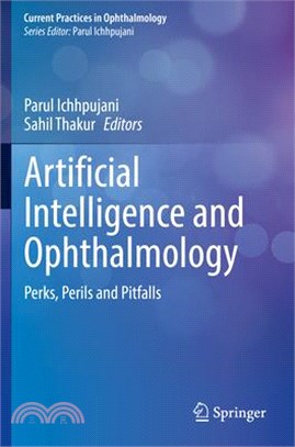 Artificial Intelligence and Ophthalmology: Perks, Perils and Pitfalls