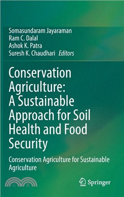 Conservation Agriculture: A Sustainable Approach for Soil Health and Food Security: Conservation Agriculture for Sustainable Agriculture