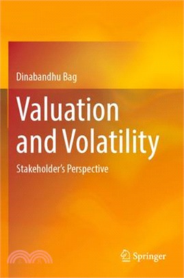 Valuation and Volatility: Stakeholder's Perspective