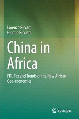 China in Africa: FDI, Tax and Trends of the New African Geo-economics