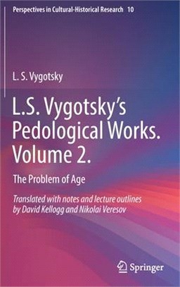 L.S. Vygotsky's Pedological Works. Volume 2.: The Problem of Age