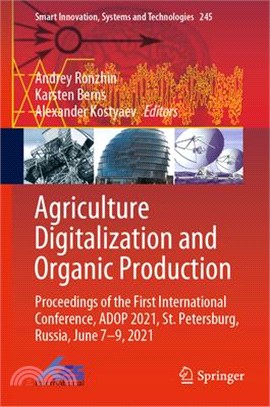 Agriculture Digitalization and Organic Production: Proceedings of the First International Conference, Adop 2021, St. Petersburg, Russia, June 7-9, 202