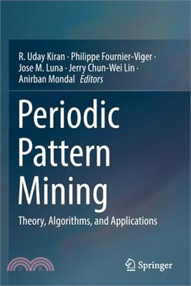 Periodic Pattern Mining: Theory, Algorithms, and Applications