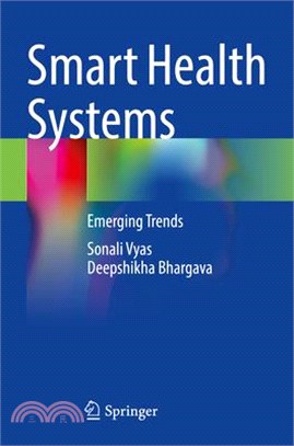 Smart Health Systems: Emerging Trends