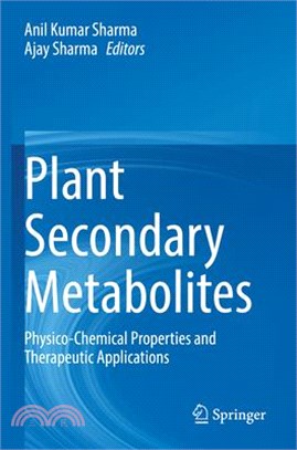 Plant Secondary Metabolites: Physico-Chemical Properties and Therapeutic Applications