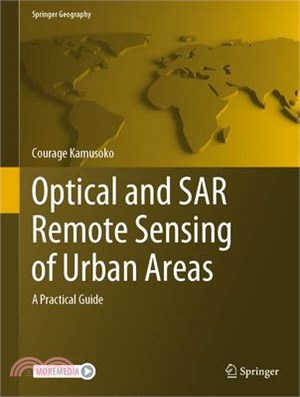 Optical and Sar Remote Sensing of Urban Areas: A Practical Guide