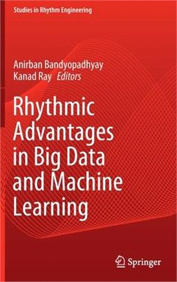 Rhythmic Advantages in Big Data and Machine Learning