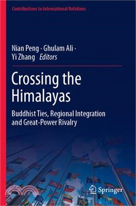 Crossing the Himalayas: Buddhist Ties, Regional Integration and Great-Power Rivalry