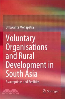 Voluntary Organisations and Rural Development in South Asia: Assumptions and Realities