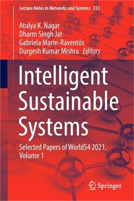 Intelligent Sustainable Systems: Selected Papers of WorldS4 2021, Volume 1