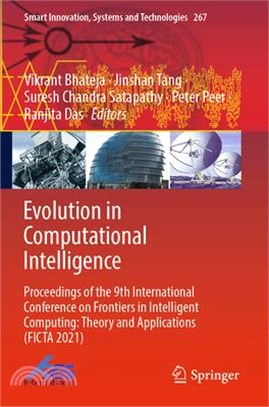 Evolution in Computational Intelligence: Proceedings of the 9th International Conference on Frontiers in Intelligent Computing: Theory and Application