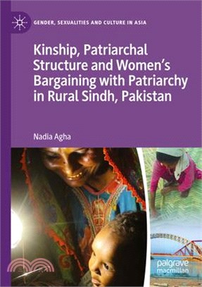 Kinship, Patriarchal Structure and Women's Bargaining with Patriarchy in Rural Sindh, Pakistan