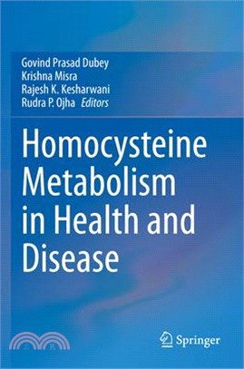 Homocysteine Metabolism in Health and Disease