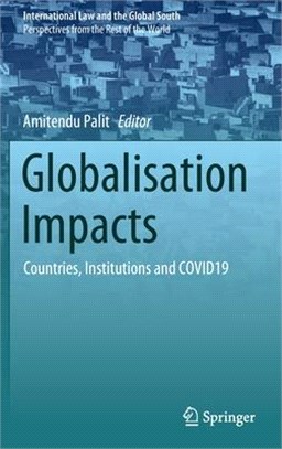 Globalisation Impacts: Countries, Institutions and COVID19