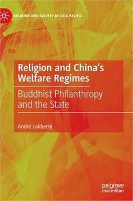 Religion and China's Welfare Regimes: Buddhist Philanthropy and the State