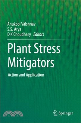 Plant Stress Mitigators: Action and Application