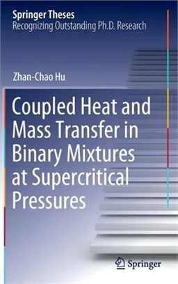 Coupled Heat and Mass Transfer in Binary Mixtures at Supercritical Pressures