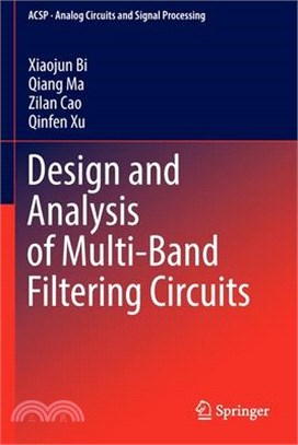 Design and Analysis of Multi-Band Filtering Circuits