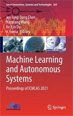 Machine Learning and Autonomous Systems: Proceedings of ICMLAS 2021