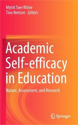 Academic Self-efficacy in Education: Nature, Assessment, and Research