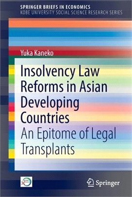 Insolvency Law Reforms in Asian Developing Countries: An Epitome of Legal Transplants